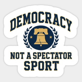 Democracy Is Not a Spectator Sport – Postage Stamp Sticker